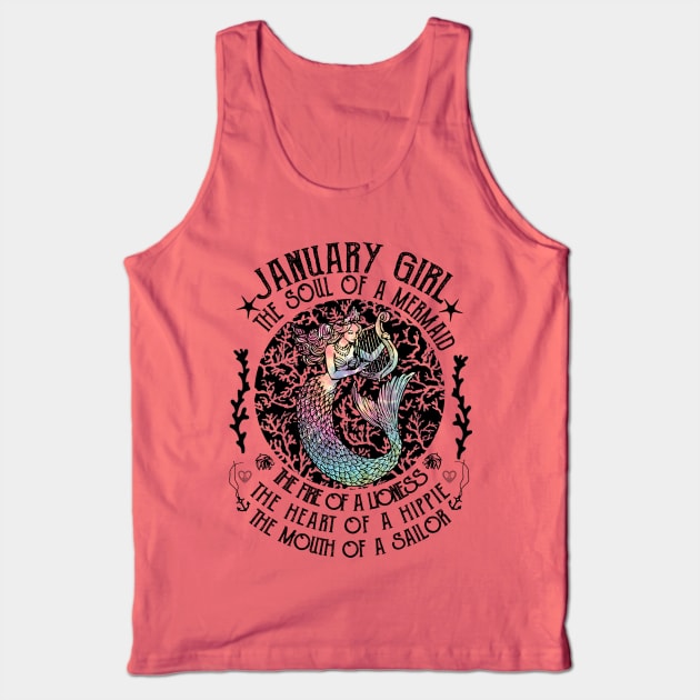 January Girl The Soul Of A Mermaid Hippie T-shirt Tank Top by kimmygoderteart